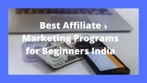 best affiliate programs in india