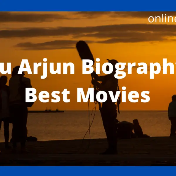 10 Best Allu Arjun Movies| Allu Arjun Biography in Hindi(2022)