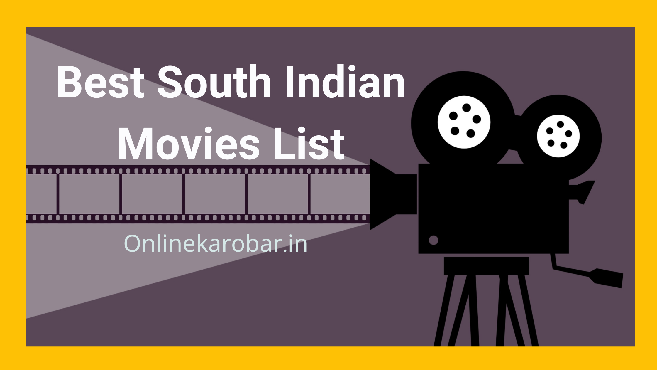 best south Indian movies list