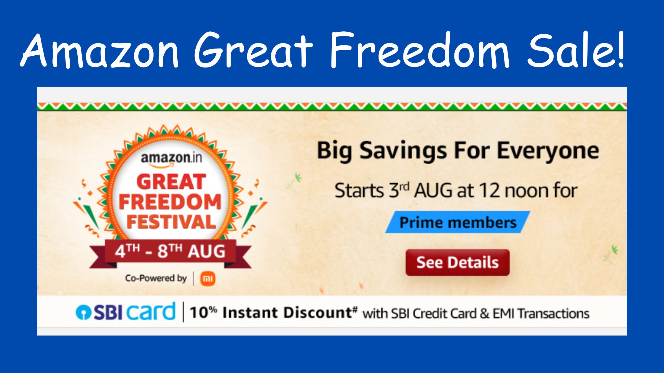 amazon great freedom festival sale starting time
