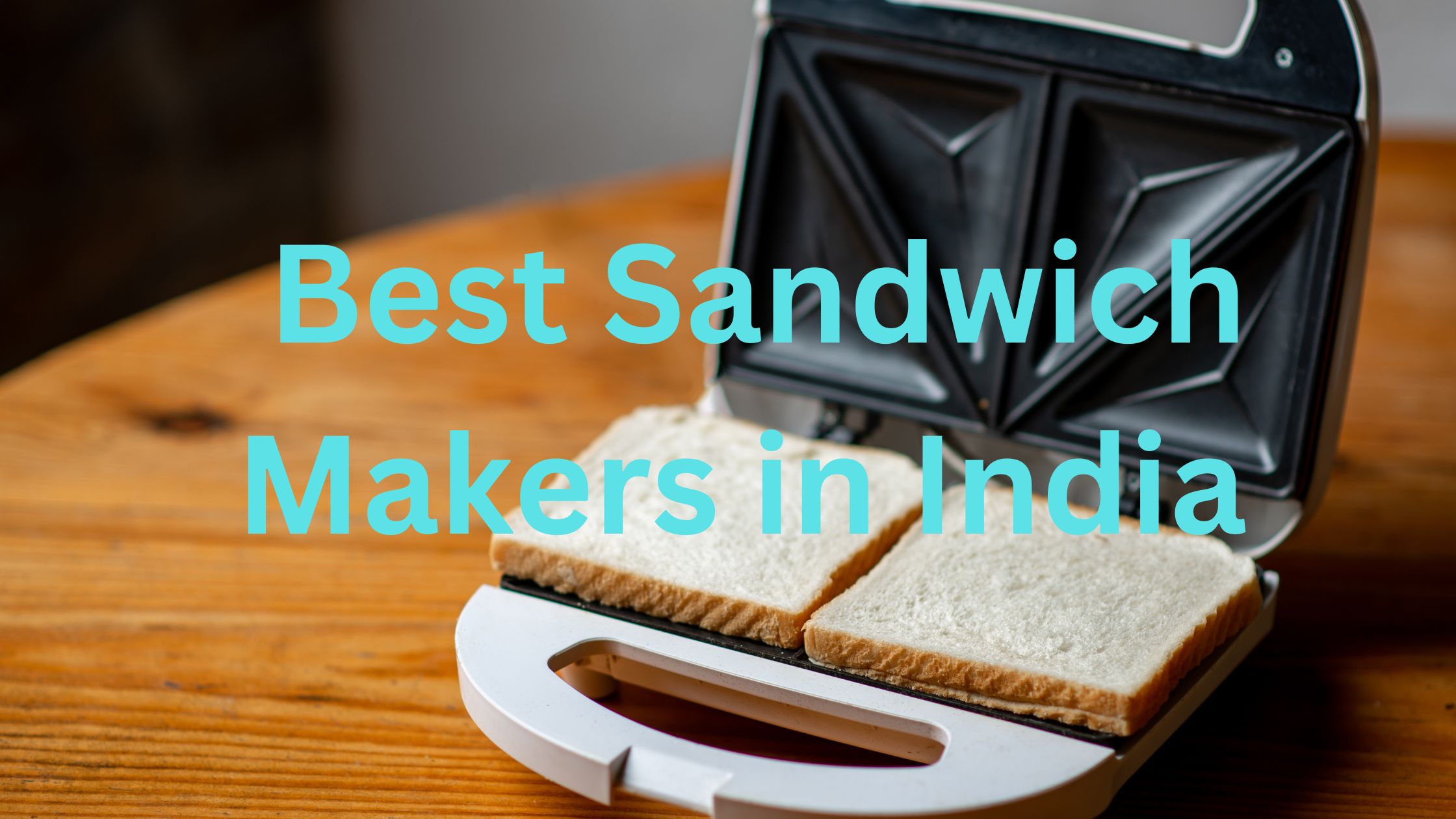 top Sandwich Makers in India